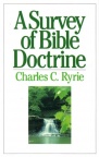 A Survey of Bible Doctrine